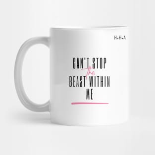 Cant stop wont stop! Mug